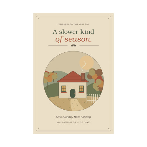 A Slower Kind of Season Poster | Cozy Vintage Fall Wall Art