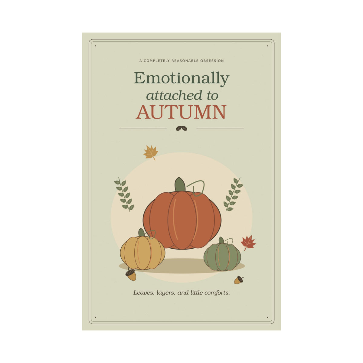Emotionally Attached to Autumn Poster | Cozy Vintage Fall Wall Art