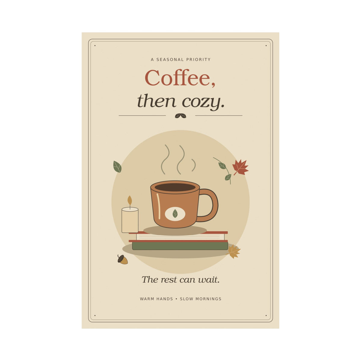 Coffee Then Cozy Poster | Vintage Fall Coffee Wall Art