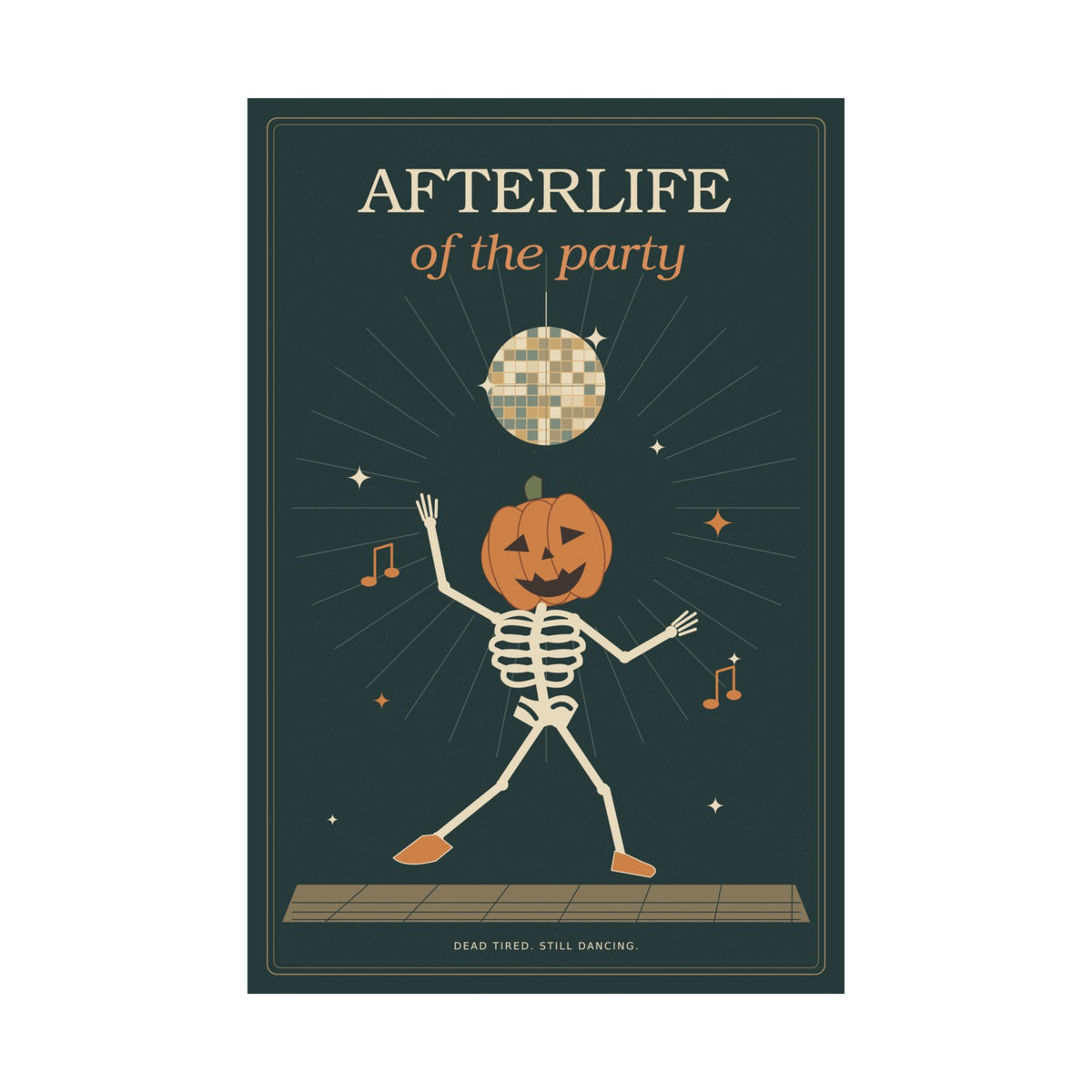 Afterlife of the Party Poster | Funny Retro Halloween Skeleton Wall Art