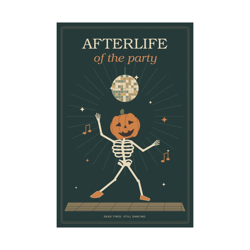 Afterlife of the Party Poster | Funny Retro Halloween Skeleton Wall Art
