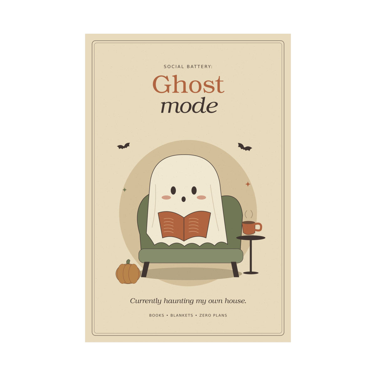 Ghost Mode Poster | Cute Vintage Halloween Homebody Wall Art